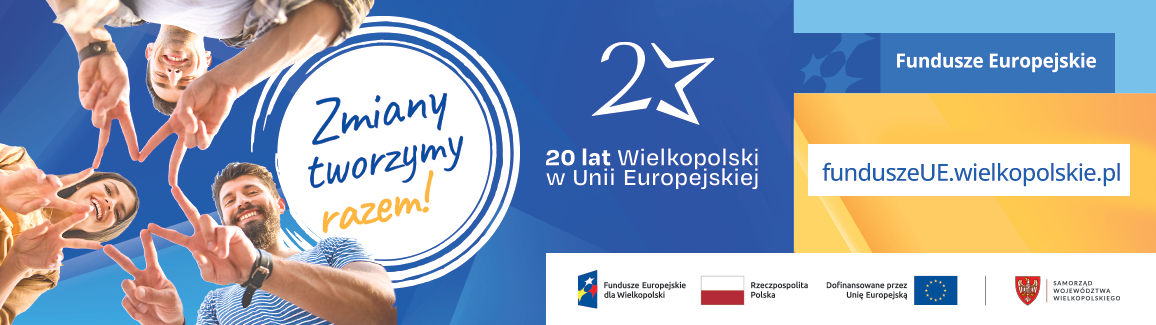 20 lat Wielkopolski w Unii Europejskiej